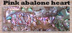 Pink abalone heart glued blanks
